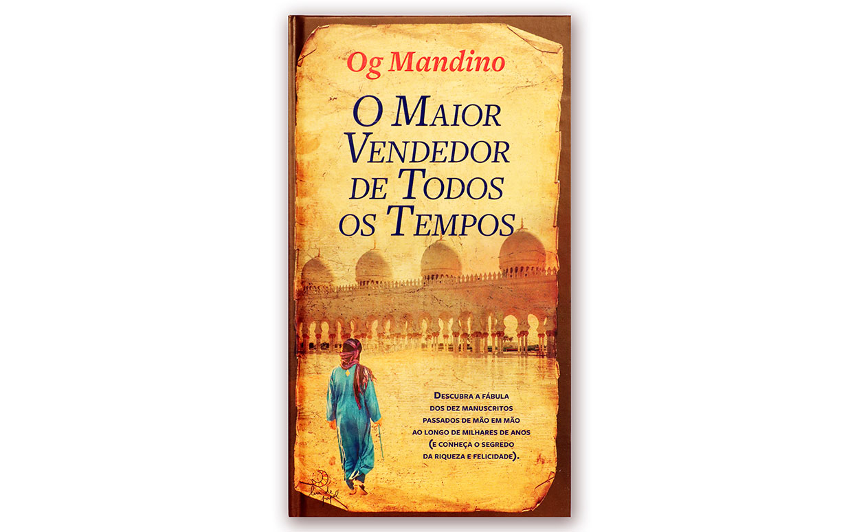 Og Mandino - "O MAIOR VENDEDOR DE TODOS OS TEMPOS"