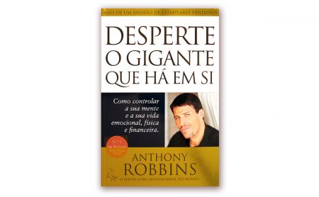 Anthony Robbins DESPERTE O GIGANTE QUE HÁ EM SI